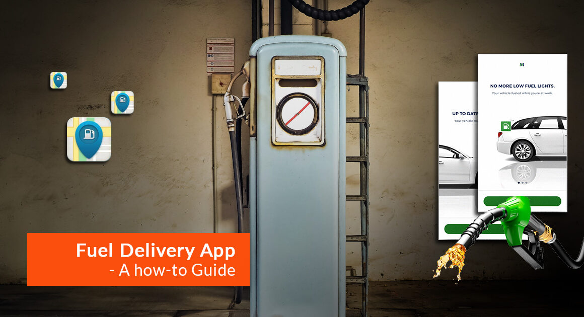 Rudimentary Steps in Developing a Simple yet Stunning Fuel Delivery App