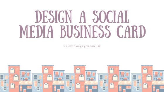 7 clever ways to design a social media business cards