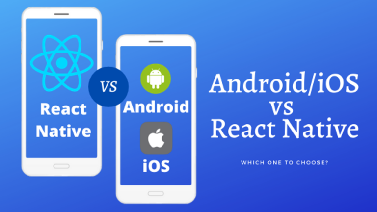 React Native App vs Android or iOS App: Whom to Pick? - wowtechub.com