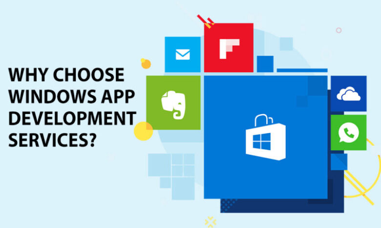 Benefits of Windows Application Development Services for Trailblazing Entrepreneurs