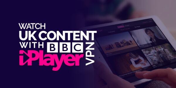 Watch UK Content with BBC iPlayer VPN