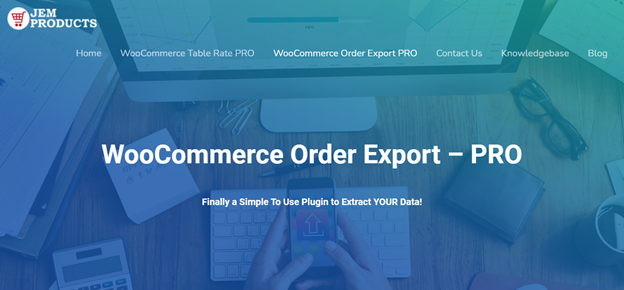 WooCommerce Order Export, a must have tool for managing your orders